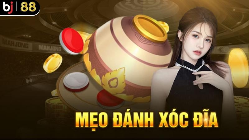 Mẹo chơi xóc đĩa BJ88 online toàn thắng