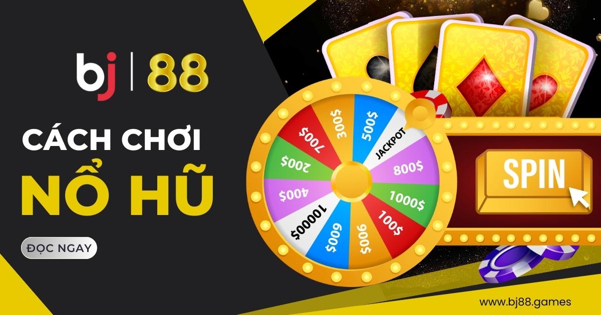 Nổ hũ BJ88
