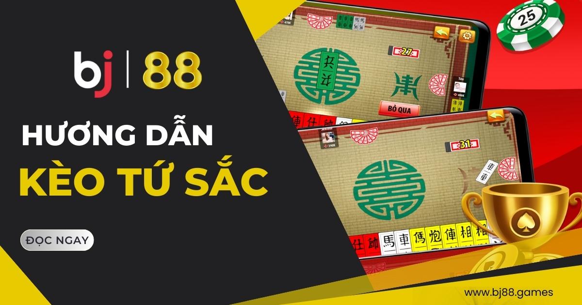 Bài tứ sắc BJ88