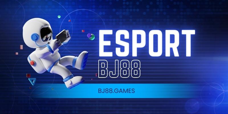 Esports BJ88 có những tựa game nào hấp dẫn? 