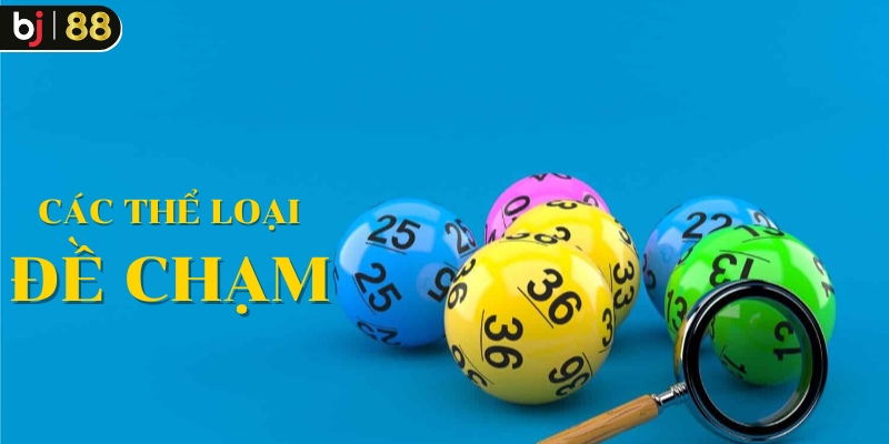 Các loại Đề chạm hiện nay